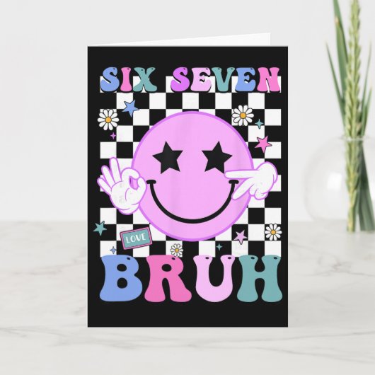 Funny 6 7 Meme Cute Gen Alpha Teacher Six Seven Br Kaart (Voorkant)