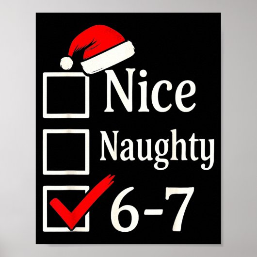 Funny 6-7 Meme Nice Naughty 67 Christmas Brain Rot Poster (Voorkant)