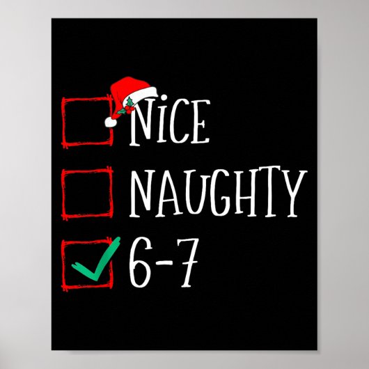 Funny 6-7 Meme Nice Naughty 67 Christmas Six Seven Poster (Voorkant)