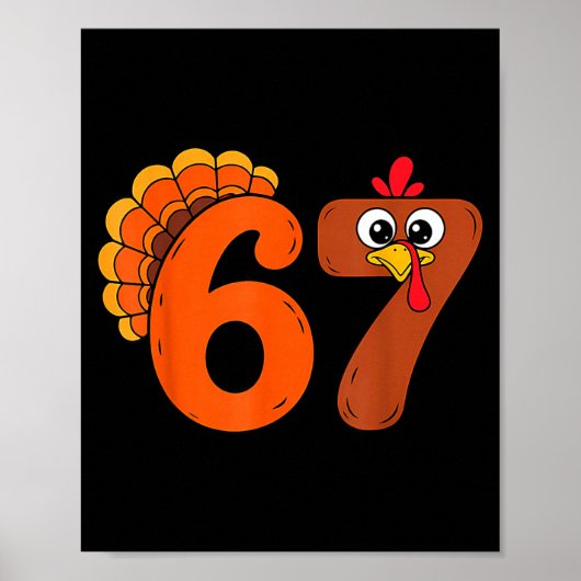 Funny 6 7 Six Seven Meme Thanksgiving Turkey Holid Poster (Voorkant)