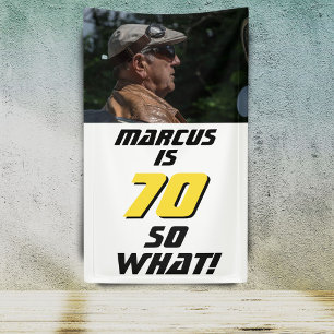 Funny 70, wat Quote Foto 70th Birthday Party Spandoek