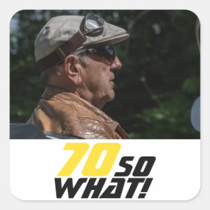 Funny 70, wat Quote Foto 70th Birthday Vierkante Sticker