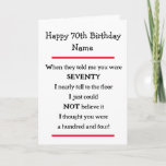 Funny 70e anniversaire Cheeky Verse carte d'annive<br><div class="desc">Drôle carte poème de 70ème anniversaire à envoyer à n'importe qui pour célébrer leurs soixante-dix ans.</div>