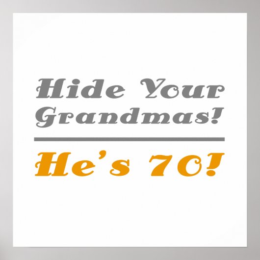 Funny 70th Birthday cadeau voor hem Poster (Voorkant)
