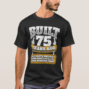 Funny 75th Birthday B Dag Gift Gezegde 75 jaar T-shirt