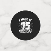 Funny 75th Birthday Quote Sarcastic 75 Year Old Confetti (Kleine voorkant)