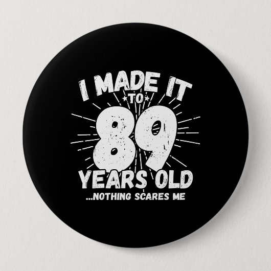 Funny 89th Birthday Quote Sarcastic 89 Year Old Ronde Button 4,0 Cm (Voorkant)