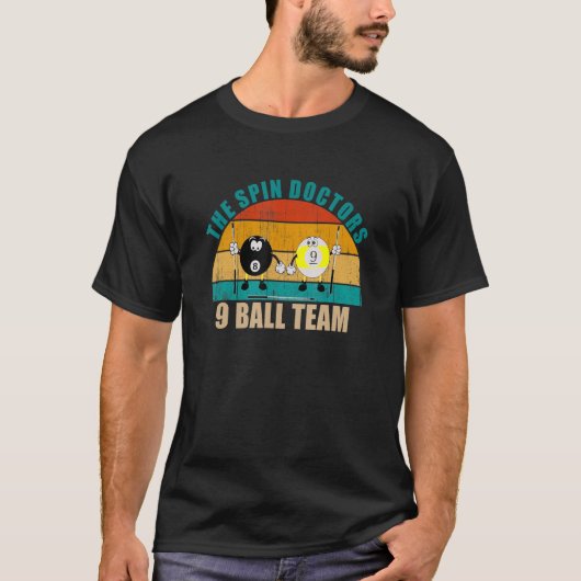 Funny 8 9-Ball Billiards Team The Spin Doctors 9 B T-shirt (Voorkant)