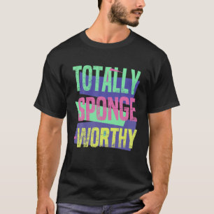 Funny 90S Hit TV Sitcom Sponge Worthy T-shirt