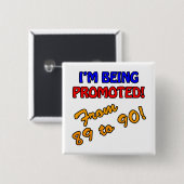 Funny 90th Birthday Gag Gifts Vierkante Button 5,1 Cm (Voorkant /achterkant)