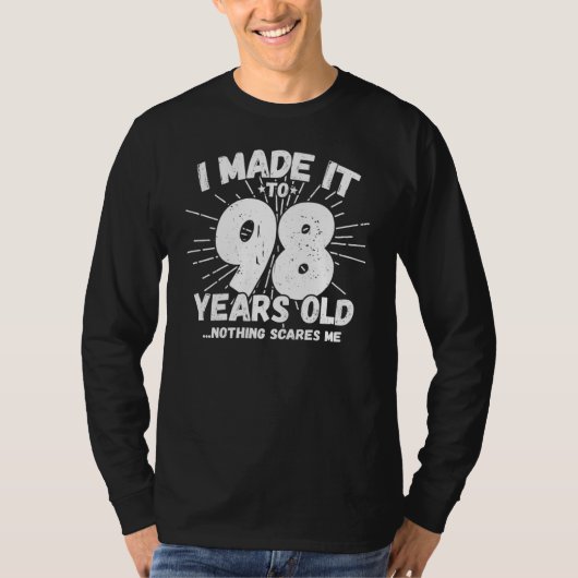 Funny 98th Birthday Quote Sarcastic 98 Year Old T-shirt (Voorkant)