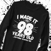 Funny 98th Birthday Quote Sarcastic 98 Year Old T-shirt