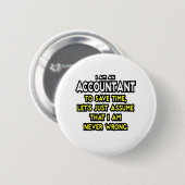 Funny Accountant Gift Ideeën Ronde Button 5,7 Cm (Voorkant /achterkant)