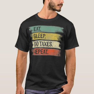 Funny Accountant Gifts Eat Sleep Do axiaal herhale T-shirt