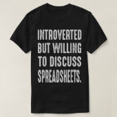 Funny Accountant Introverted Willing To Discuss Sp T-shirt (Design voorkant)