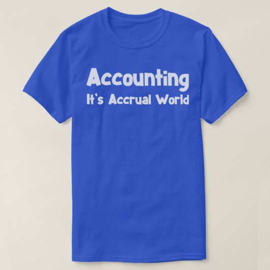 Funny Accountant Shirt Funny Accountant geeft zijn (Design voorkant)