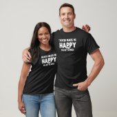 Funny Actual Gezegden Theater maakt me Happ T-shirt (Unisex)