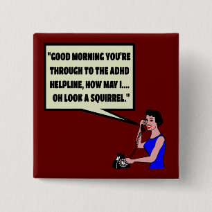 Funny ADHD Vierkante Button 5,1 Cm