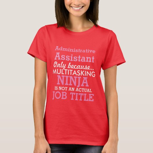 Funny Administrative Assistant T-shirt (Voorkant)