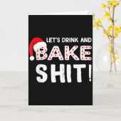 Funny Adult Christmas Baking Shirt, Drink And Bake Kaart (Gele Bloem)