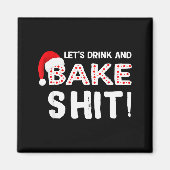 Funny Adult Christmas Baking Shirt, Drink And Bake Magneet (Voorkant)