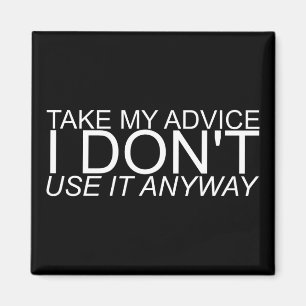 Funny Advice Fridge Magnet Magneet
