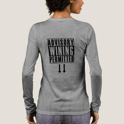 Funny Advisory: Wining Perited Tri-Blend Shirt (Achterkant)