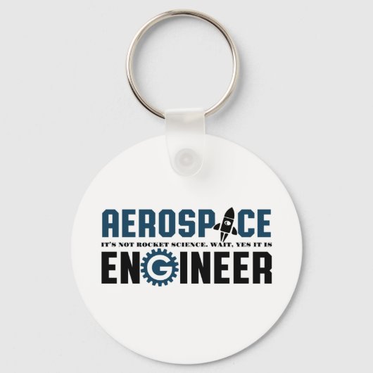 Funny Aerospace Engineer Humor Het is Rocket Scien Sleutelhanger (Voorkant)