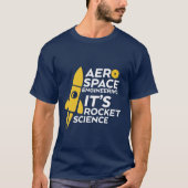 Funny Aerospace Engineer T-shirt Rocket Science (Devant)