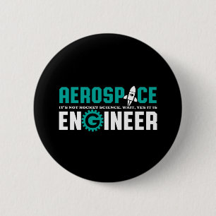 Funny Aerospace Engineering Het is Rocket Science Ronde Button 5,7 Cm