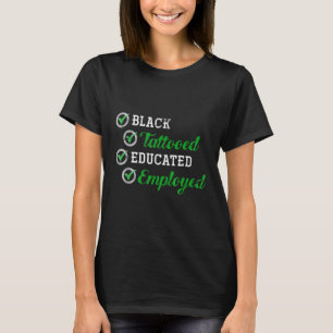 Funny African American Tattooist Gift Black Histor T-shirt