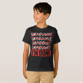 Funny Afstuderen Joke Sarcastic Student Afstuderen T-shirt (Voorkant volledig)