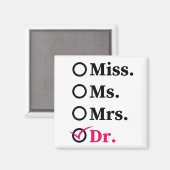 Funny Afstuderen Phd Doctor, Miss Mrs Dr Gift Magneet (Voorkant / Achterkant)