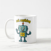 Funny Ai Robot With Ask Anything Quote _ Geek Tee  Koffiemok (Links)