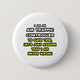 Funny Air Traffic Controller T-Shirts Ronde Button 5,7 Cm