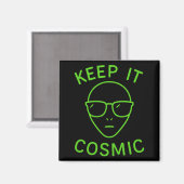 Funny Alien Ufo Area 51 - Keep It Cosmic Comfort C Magneet (Voorkant / Achterkant)