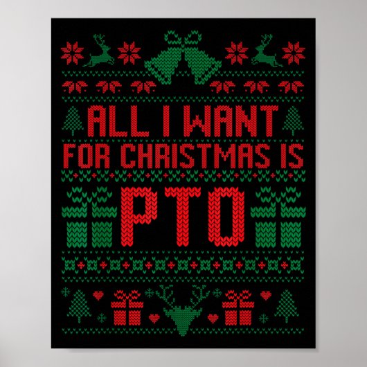 Funny All I Want For Christmas Is Pto Matching Ugl Poster (Voorkant)
