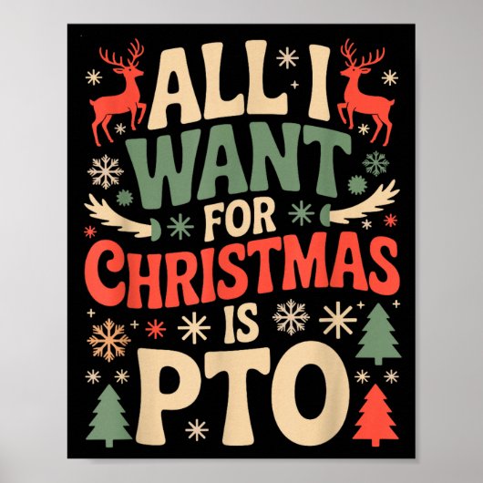 Funny All I Want For Christmas Is Pto Matching Ugl Poster (Voorkant)