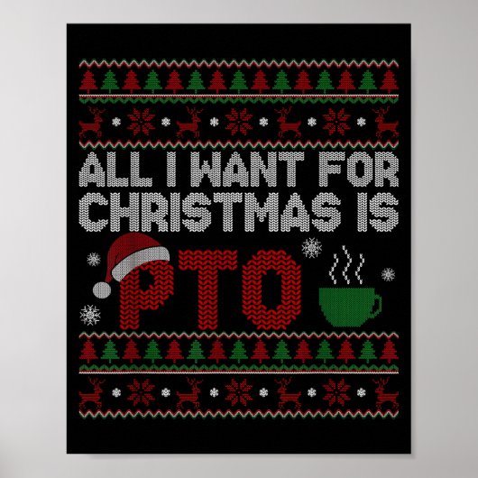 Funny All I Want For Christmas Is Pto Matching Ugl Poster (Voorkant)