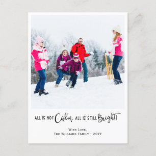 Funny All is geen Calm Holiday Photo Briefkaart