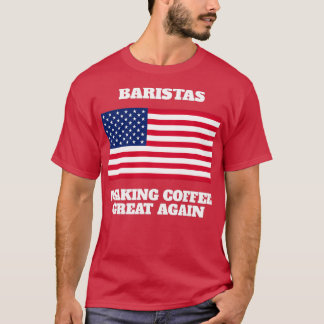 Funny America Barista Gezegde Gift T-shirt