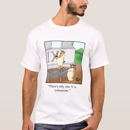 Funny Ancient Roman Humor Tee Shirt (Voorkant)