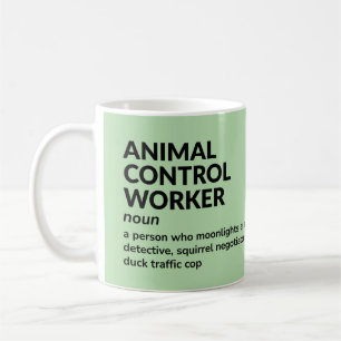 Funny Animal Control Worker Gift Mok