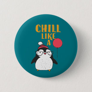 Funny Animal Humor Cartoon Chill as a Penguin Ronde Button 5,7 Cm