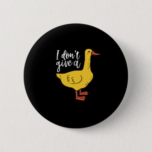 Funny Animal Pun en Humor... ik geef geen Duck. Ronde Button 5,7 Cm