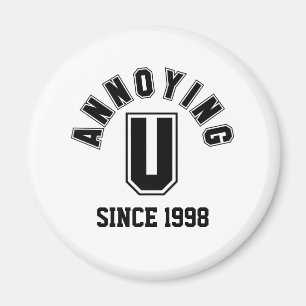 Funny Annoing You Magnet, Black Magneet