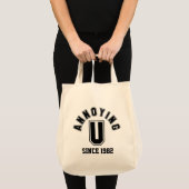 Funny Annoying You Bag, Black Tote Bag (Voorkant (product))