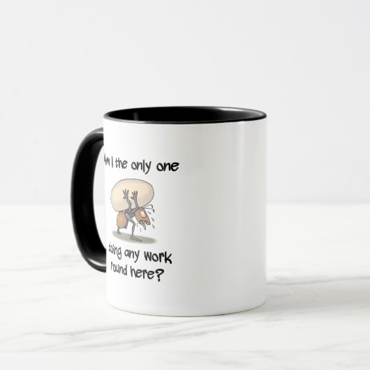 Funny Ant Am I de enige die hier werkt Mok (Voorkant links)