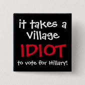 FUNNY ANTI-HILLARY 2016 BUTTON (Voorkant)