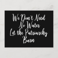 Funny Anti Patriarchy Feminist Quote voor Vrouwen